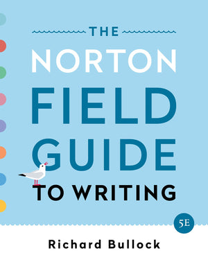 The Norton Field Guide To Writing,New