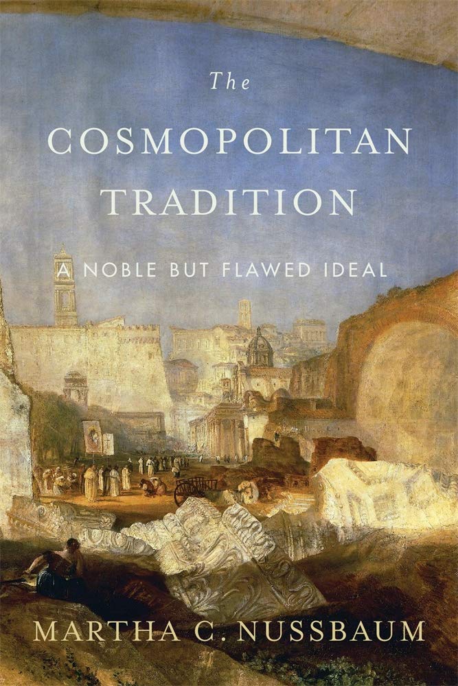 The Cosmopolitan Tradition: A Noble But Flawed Ideal,Used