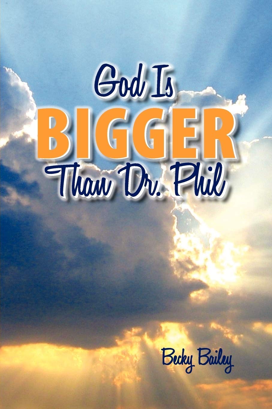 God is Bigger than Dr. Phil,Used