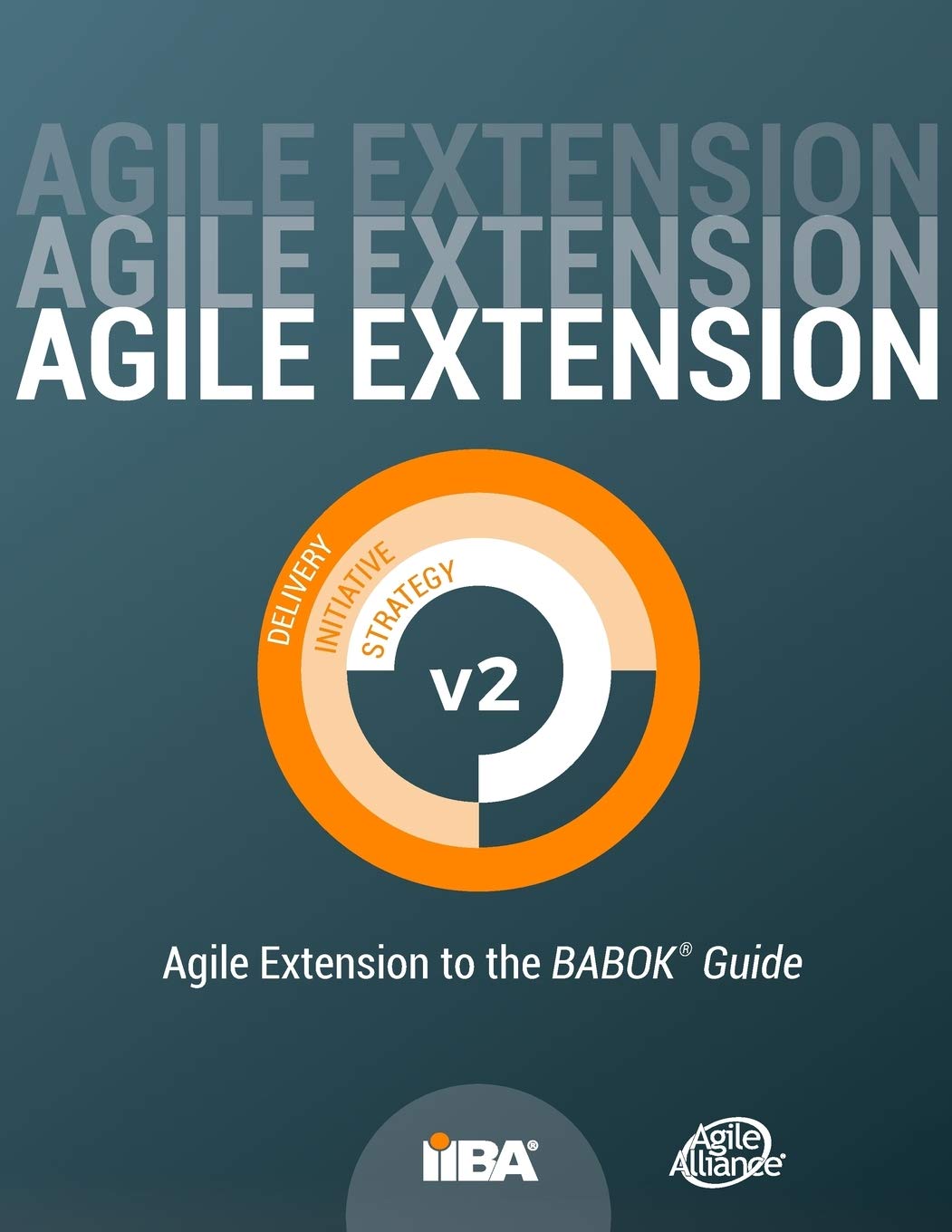 Agile Extension to the BABOK(R) Guide: Version 2,Used