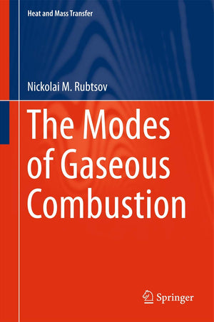 The Modes of Gaseous Combustion (Heat and Mass Transfer),Used