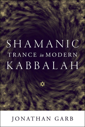 Shamanic Trance in Modern Kabbalah,Used