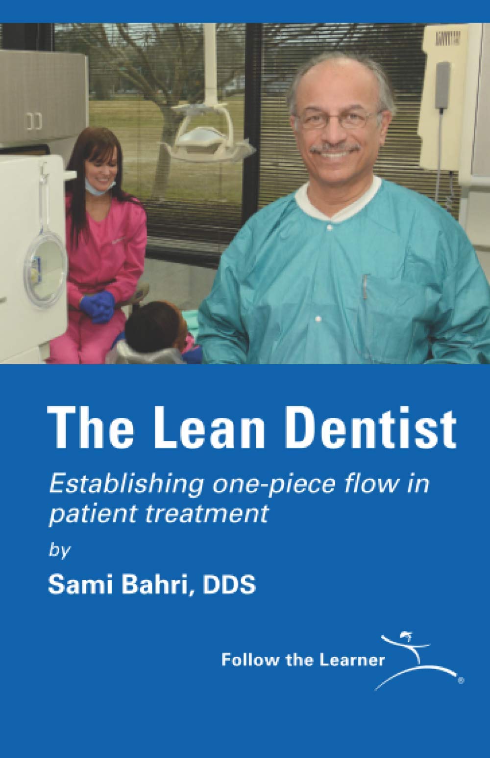 The Lean Dentist,New