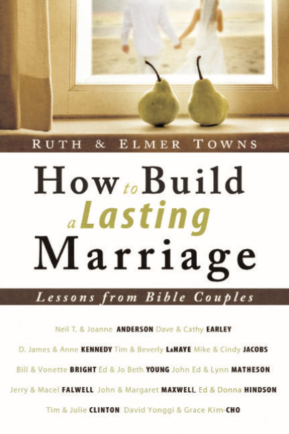 How to Build a Lasting Marriage: Lessons from Bible Couples,Used