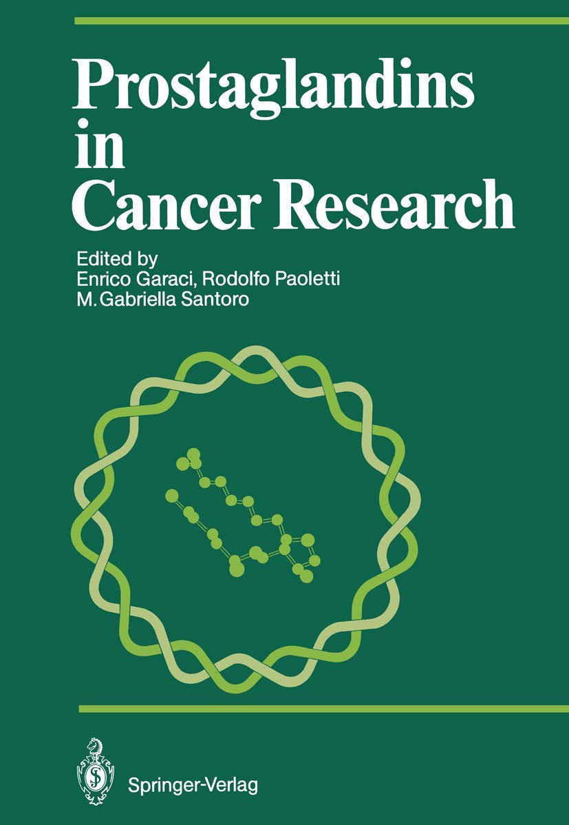 Prostaglandins in Cancer Research (Proceedings in Life Sciences),Used