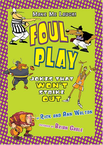 Foul Play: Sports Jokes That Won't Strike Out (Make Me Laugh),Used