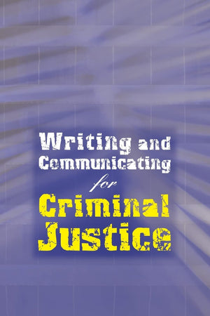 Writing and Communicating for Criminal Justice,Used
