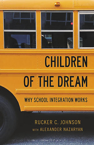 Children of the Dream: Why School Integration Works,Used