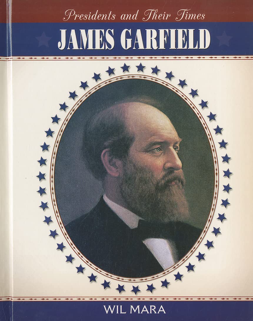 James Garfield (Presidents and Their Times),Used