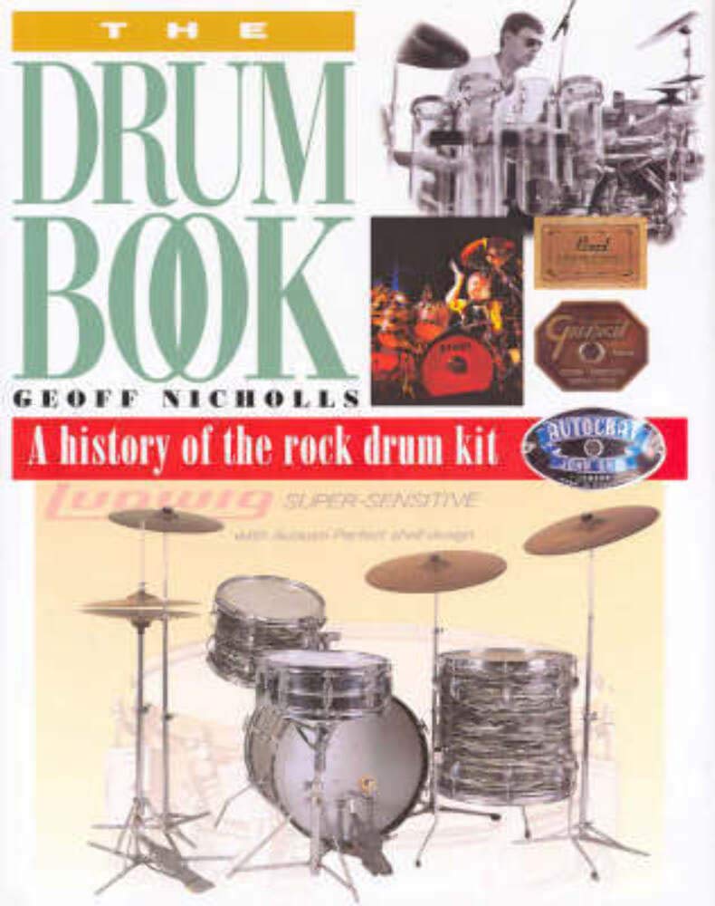 The Drum Book: A History of the Rock Drum Kit