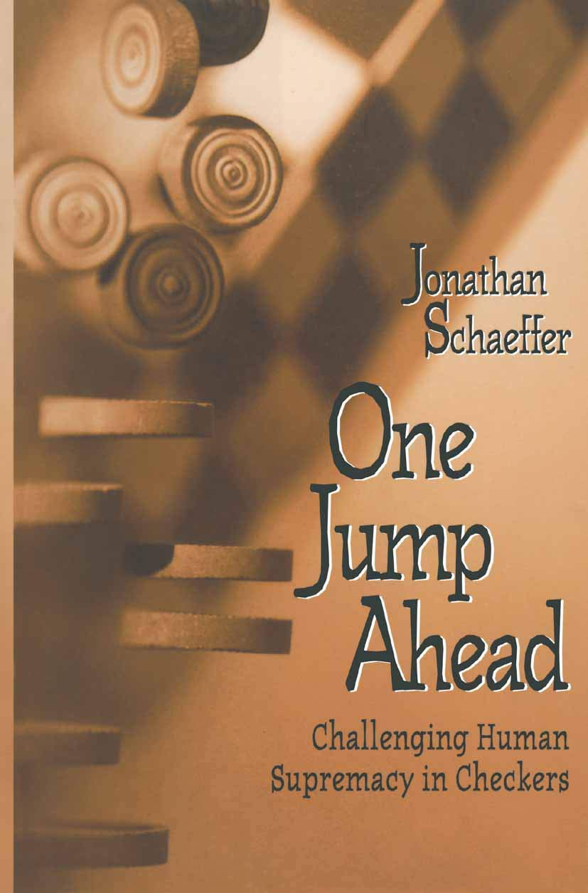 One Jump Ahead: Challenging Human Supremacy In Checkers-new,New