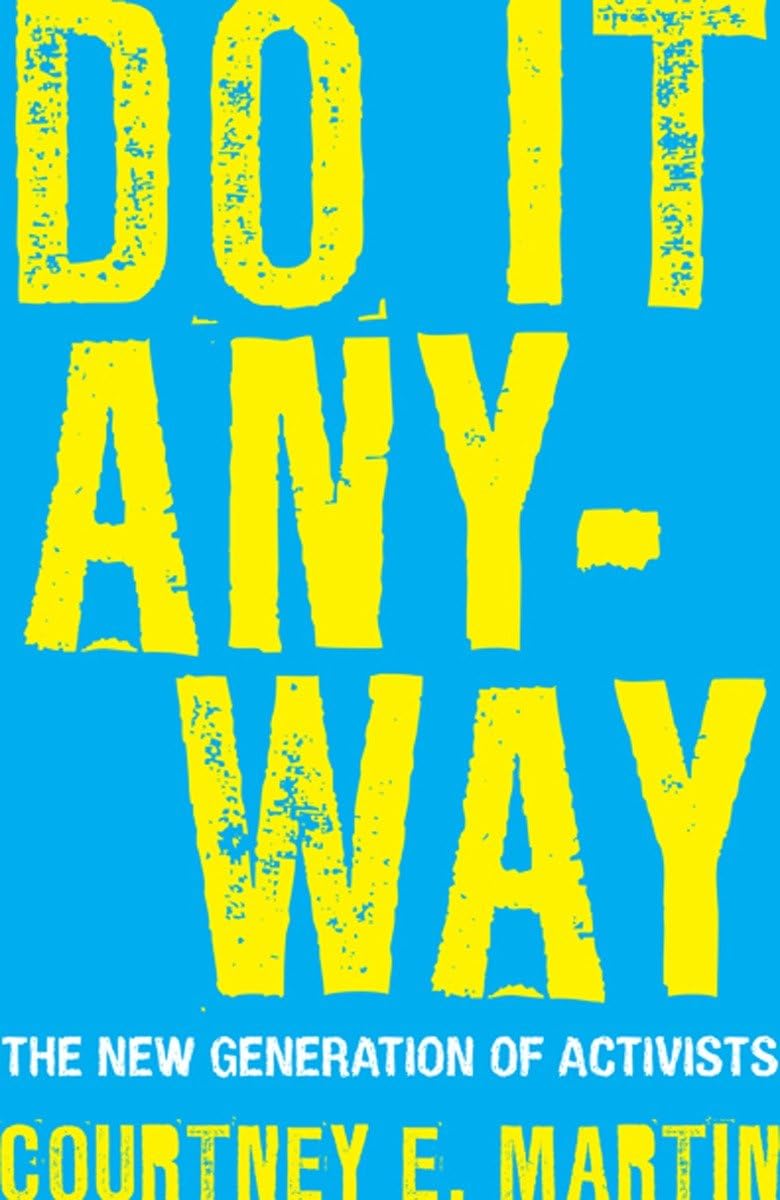 Do It Anyway: The New Generation Of Activists,Used
