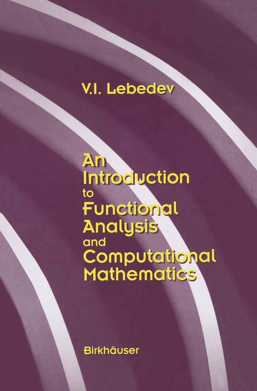 An Introduction To Functional Analysis In Computational Mathematics: An Introduction,Used