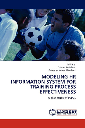 MODELING HR INFORMATION SYSTEM FOR TRAINING PROCESS EFFECTIVENESS: A case study of PSPCL,Used