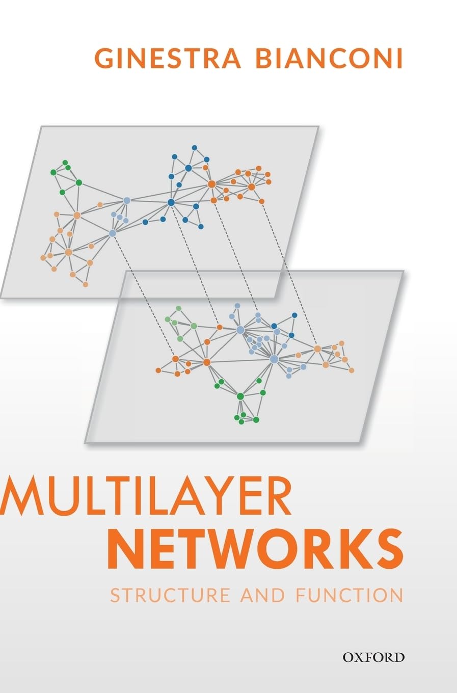 Multilayer Networks: Structure and Function,Used