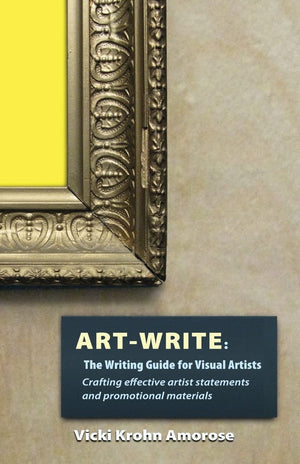 ArtWrite: The Writing Guide for Visual Artists