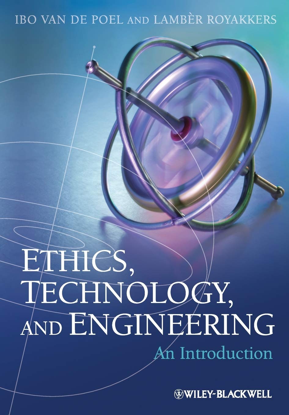 Ethics, Technology, and Engineering: An Introduction,Used