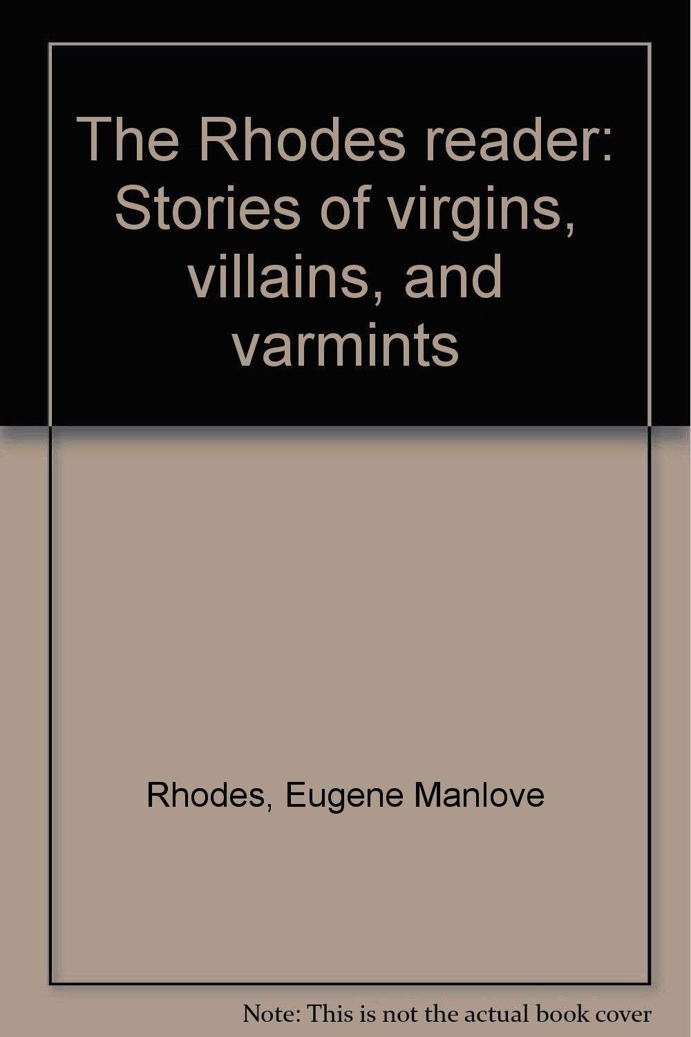 The Rhodes reader: Stories of virgins, villains, and varmints,Used