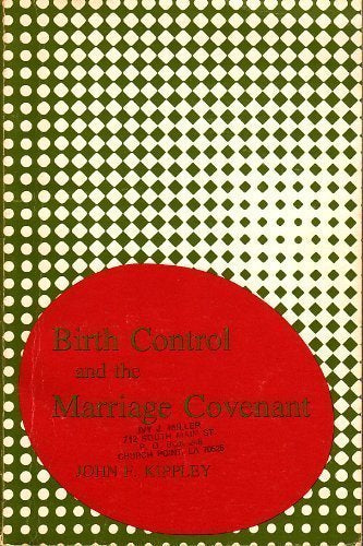 Birth control and the marriage covenant,Used