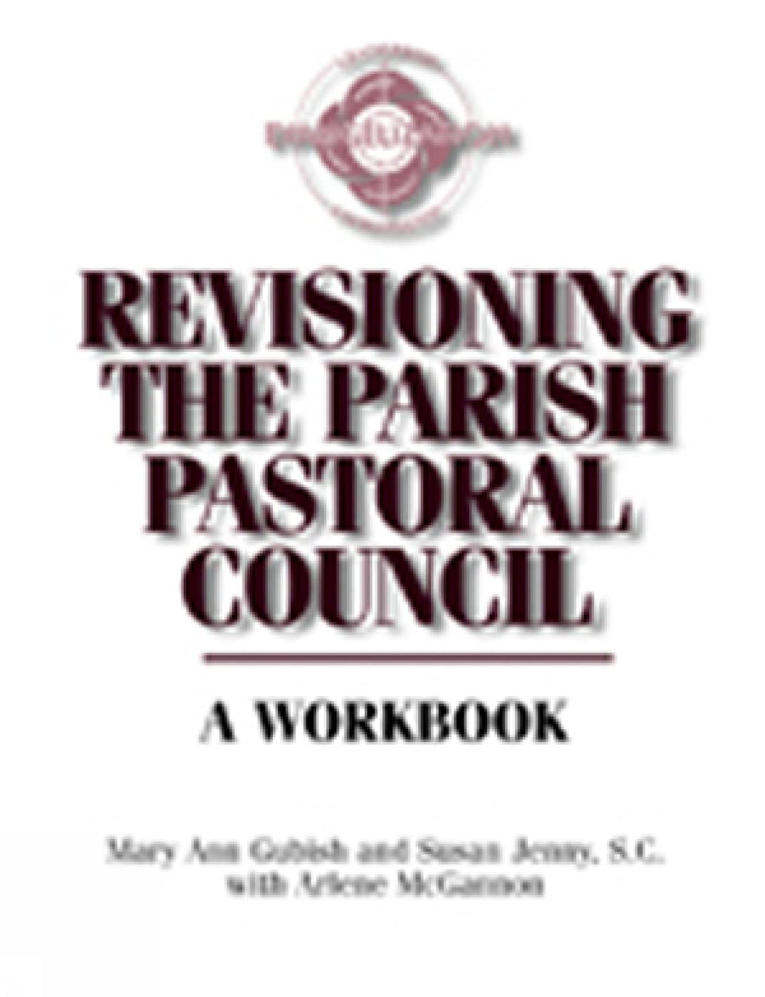Revisioning the Parish Pastoral Council: A Workbook,Used