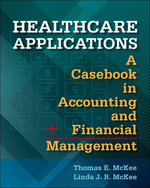 Healthcare Applications: A Casebook in Accounting and Financial Management (Aupha/Hap Book),Used