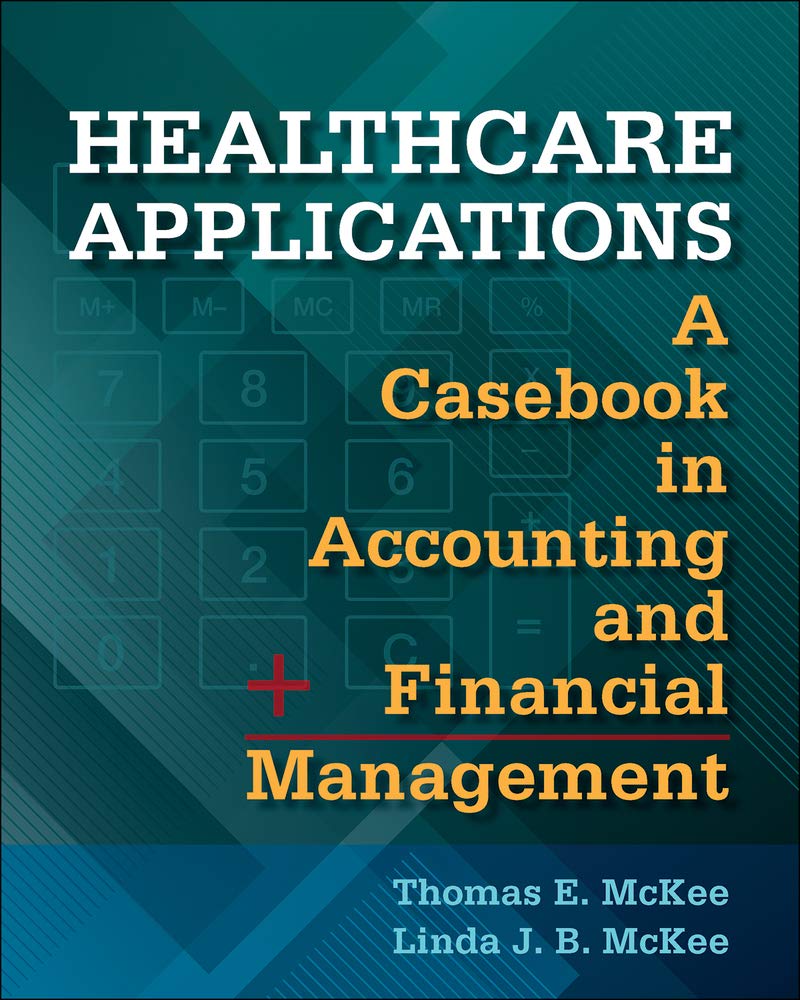 Healthcare Applications: A Casebook in Accounting and Financial Management (Aupha/Hap Book),Used