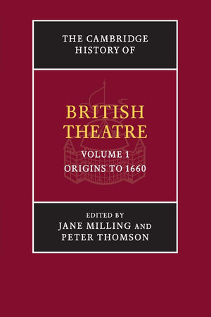The Cambridge History of British Theatre (Volume 1),Used