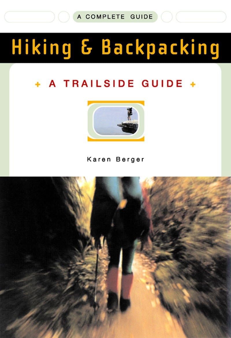 A Trailside Guide: Hiking & Backpacking (Trailside Guides),Used