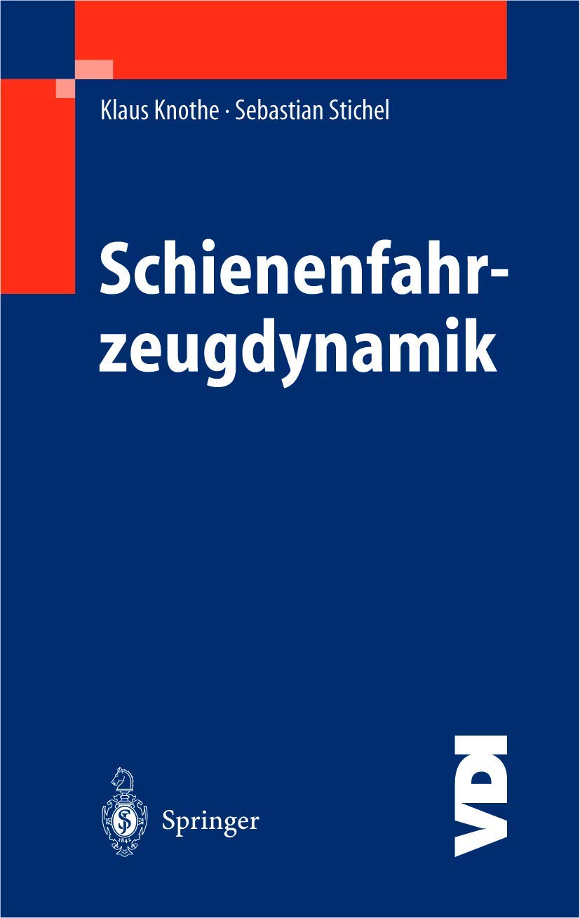 Schienenfahrzeugdynamik (VDIBuch) (German Edition),Used
