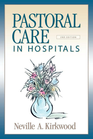 Pastoral Care in Hospitals: Second Edition,Used