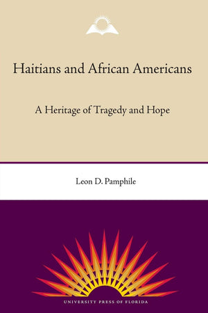 Haitians And African Americans: A Heritage Of Tragedy And Hope,Used