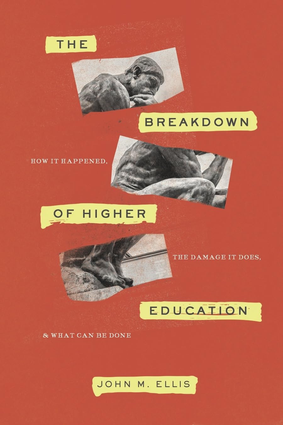 The Breakdown of Higher Education: How It Happened, the Damage It Does, and What Can Be Done,Used
