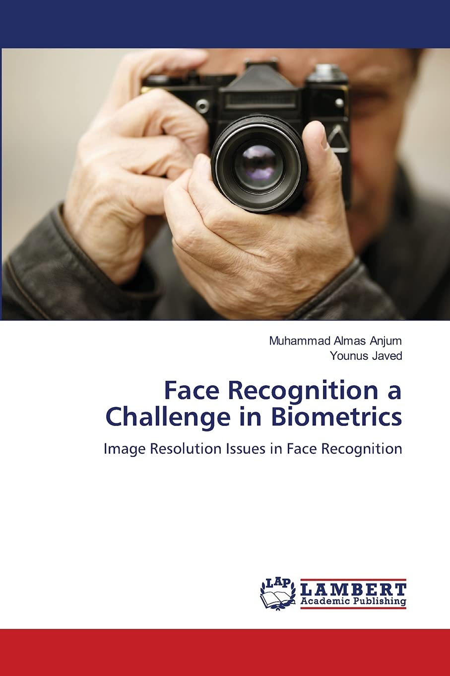 Face Recognition a Challenge in Biometrics: Image Resolution Issues in Face Recognition,Used