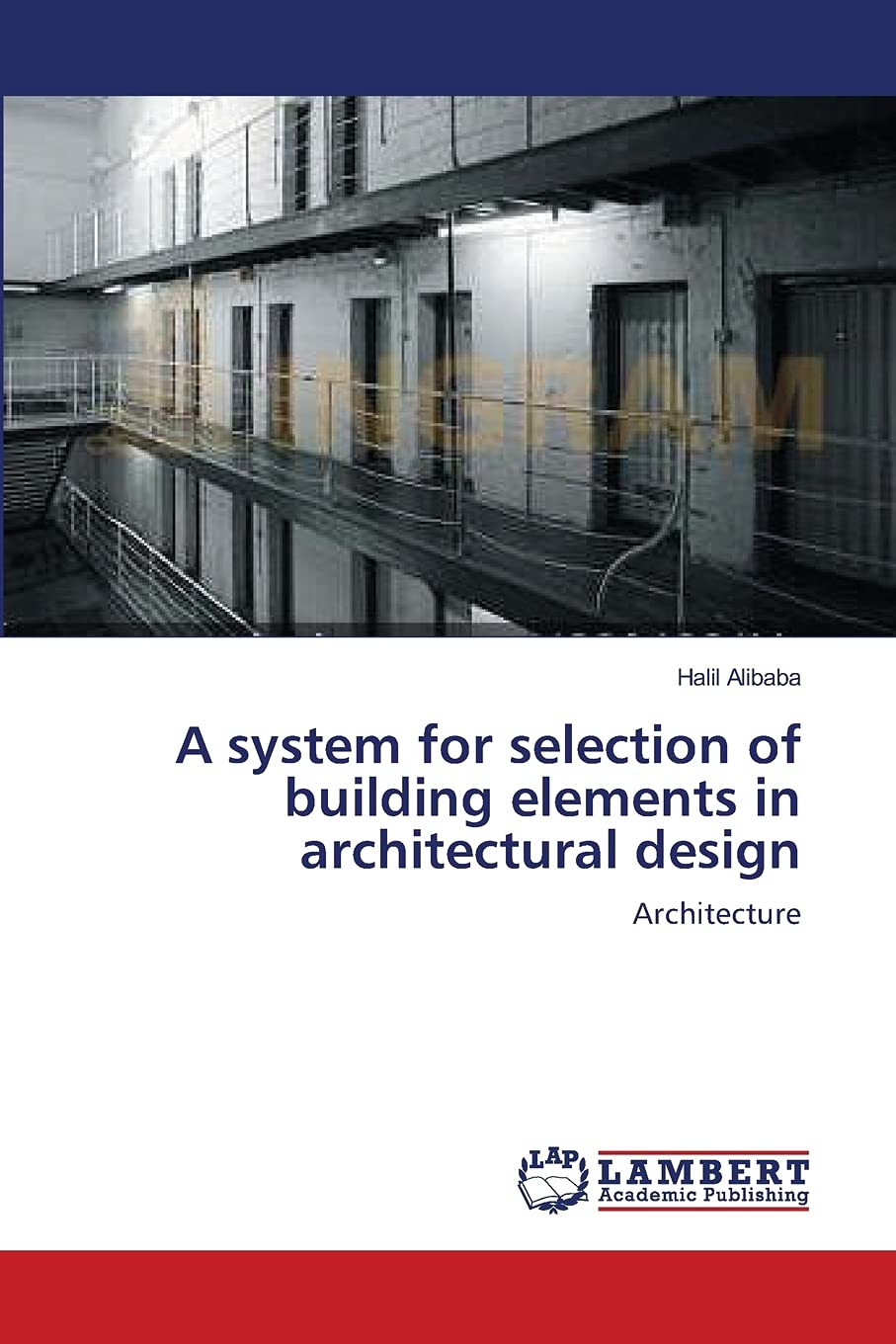 A system for selection of building elements in architectural design: Architecture,Used