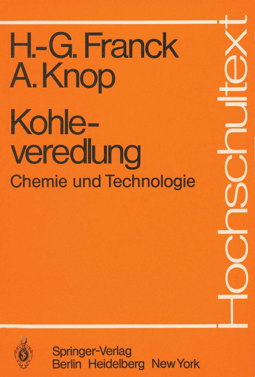 Kohleveredlung: Chemie und Technologie (Hochschultext) (German Edition),Used