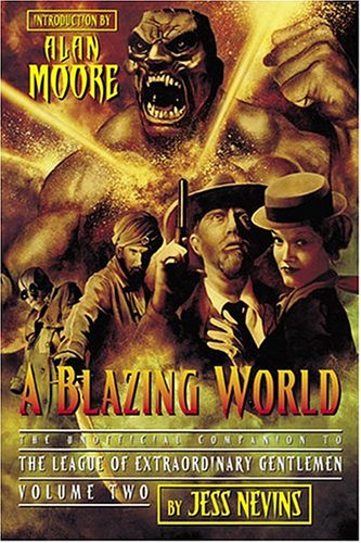 A Blazing World: The Unofficial Companion to the Second League of Extraordinary Gentlemen,Used