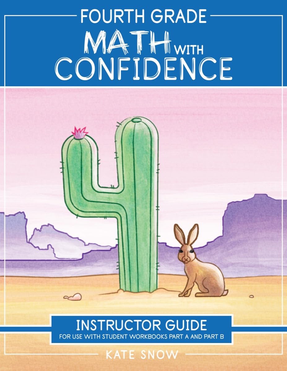 Fourth Grade Math with Confidence Instructor Guide,New