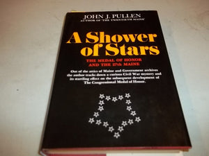 A Shower of Stars: The Medal of Honor and the 27th Maine,Used