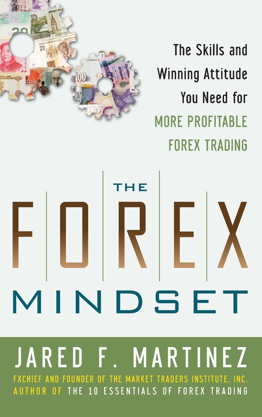 The Forex Mindset: The Skills and Winning Attitude You Need for More Profitable Forex Trading,Used