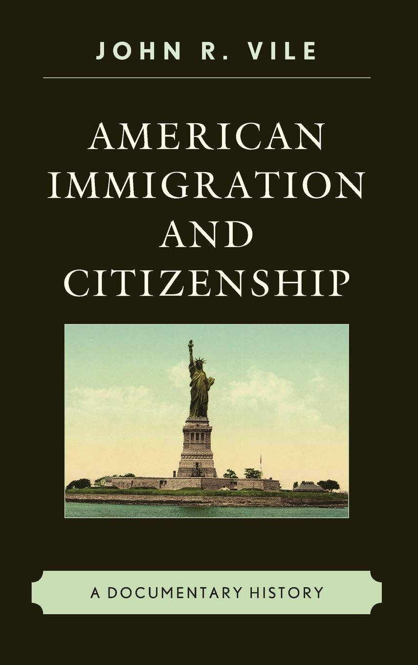 American Immigration and Citizenship: A Documentary History,Used