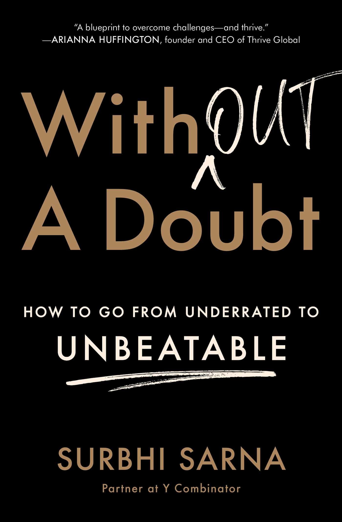 Without a Doubt: How to Go from Underrated to Unbeatable,New