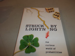 Struck by Lightning: The Curious World of Probabilities,New