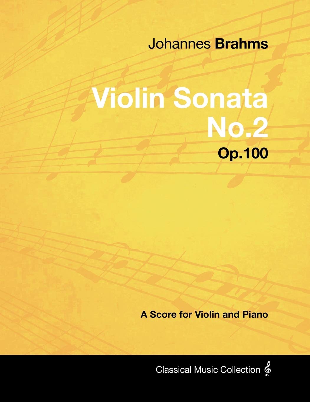 Johannes Brahms  Violin Sonata No.2  Op.100  A Score For Violin And Piano,Used