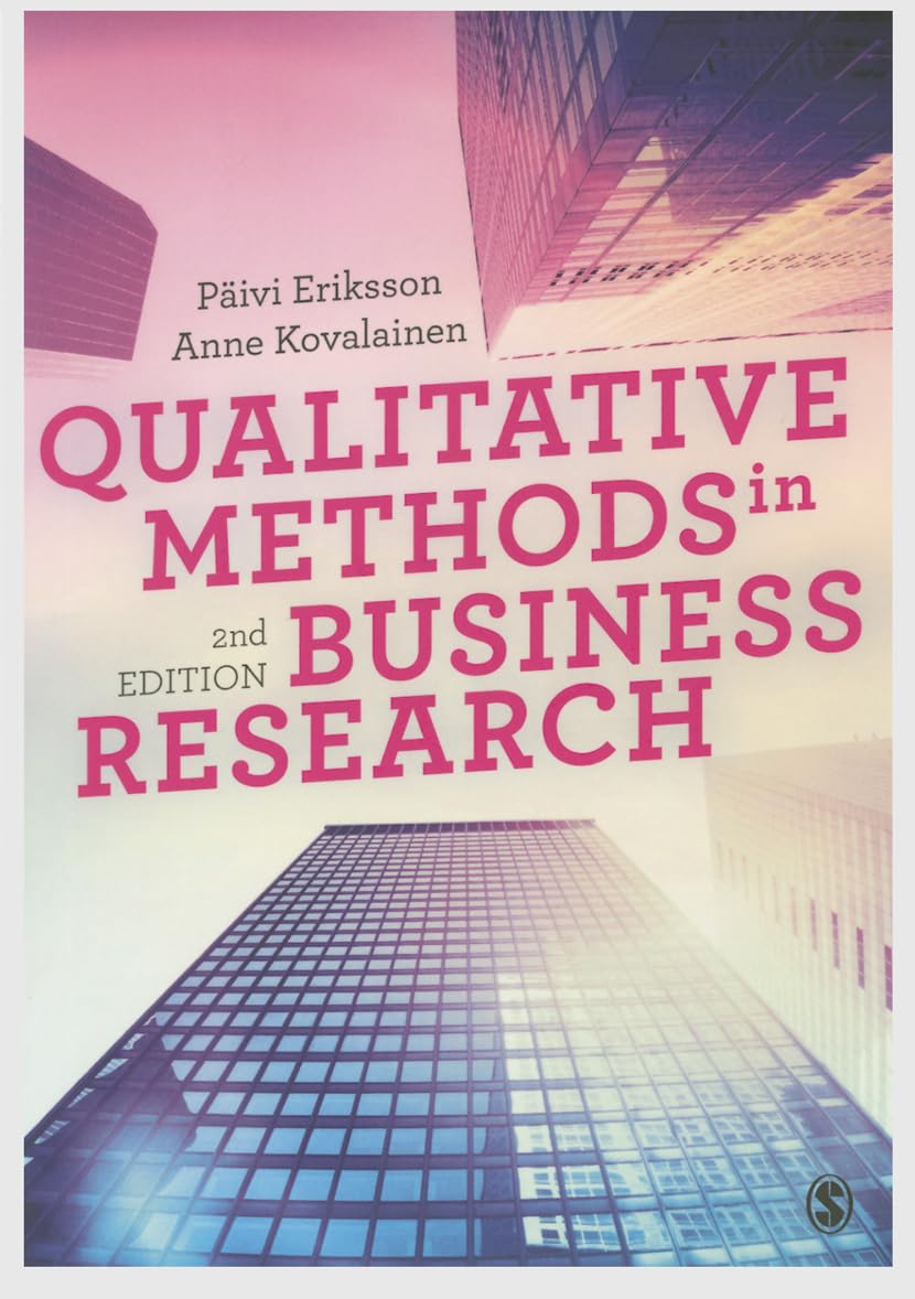 Qualitative Methods in Business Research (Introducing Qualitative Methods series),New