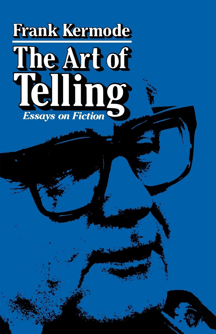 The Art of Telling: Essays on Fiction (Center for International Affairs),New