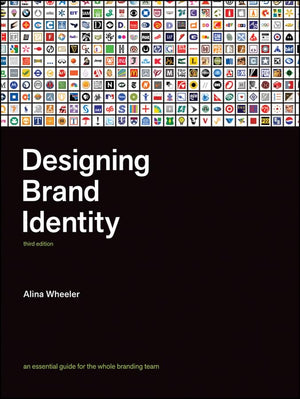 Designing Brand Identity: An Essential Guide for the Whole Branding Team,Used
