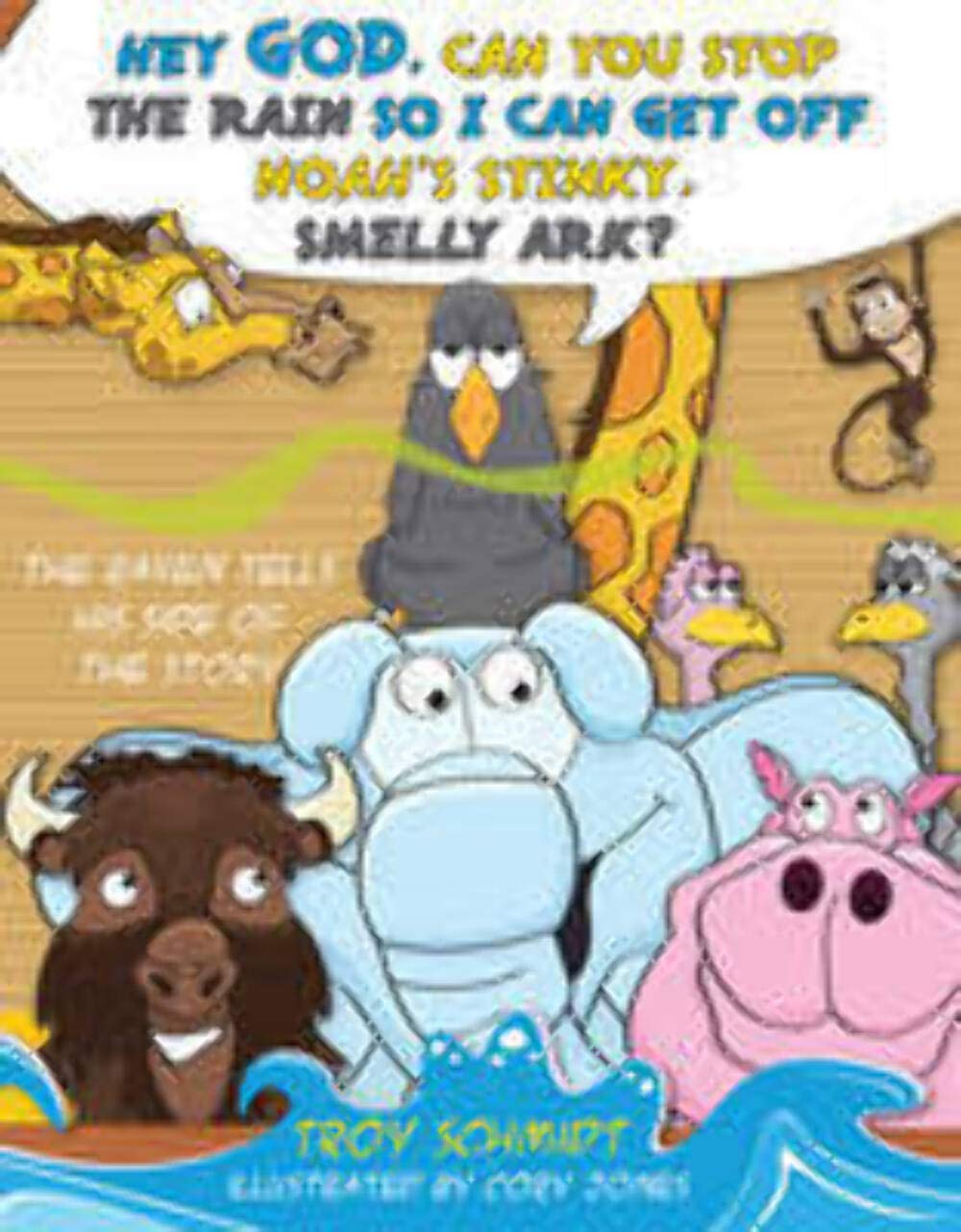 The Raven Tells His Side of the Story: Hey God, Can You Stop the Rain So I Can Get off Noah's Stinky, Smelly Ark?,Used