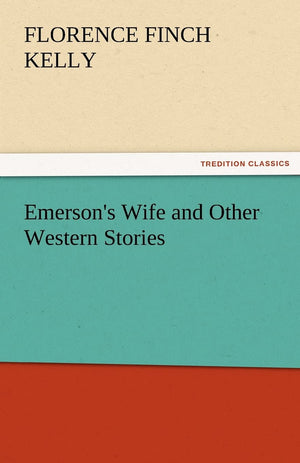 Emerson's Wife and Other Western Stories,Used