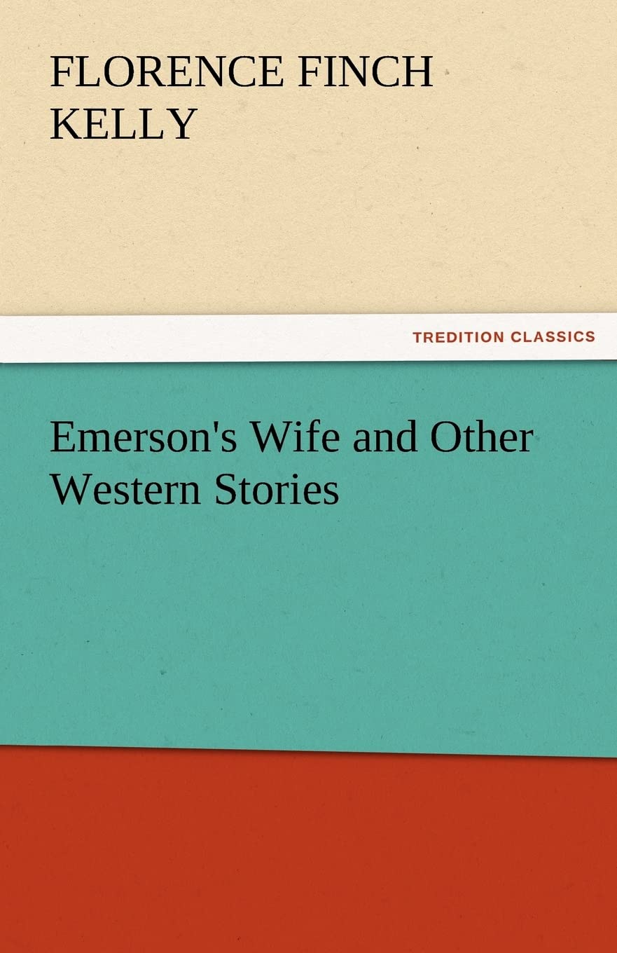 Emerson's Wife and Other Western Stories,Used