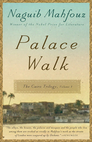 Palace Walk: The Cairo Trilogy, Volume 1,New